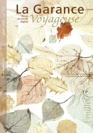 La Garance Voyageuse n°152 - Hiver 2025
